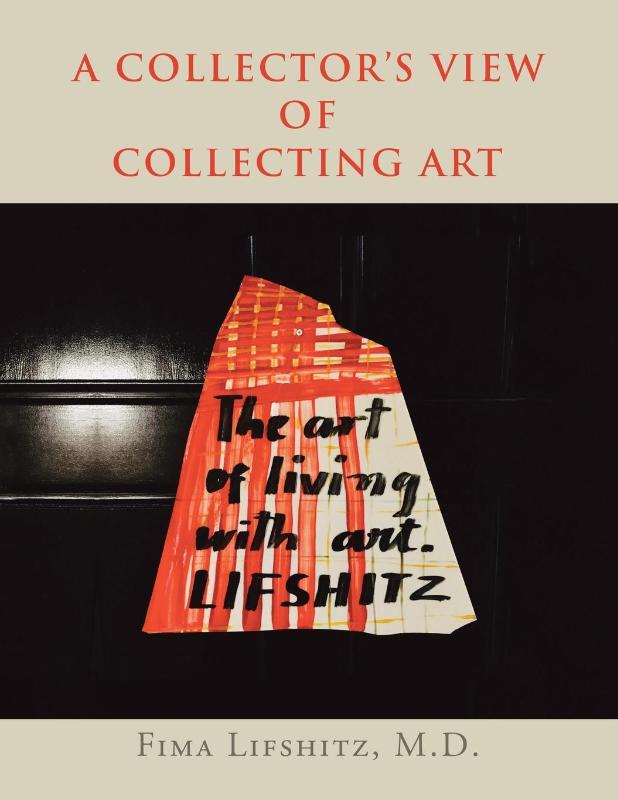 A Collector's View of Collecting Art