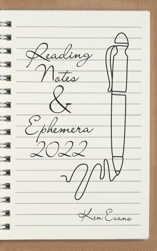 Reading Notes & Ephemera 2022