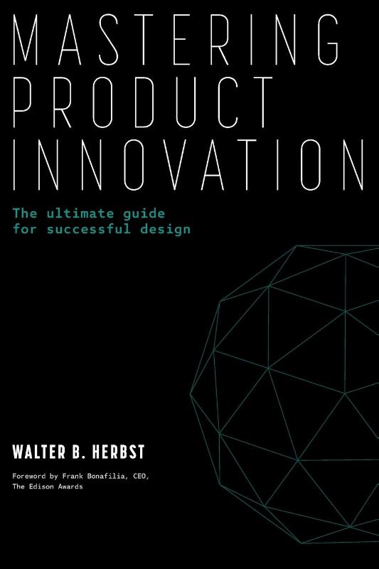 Mastering Product Innovation