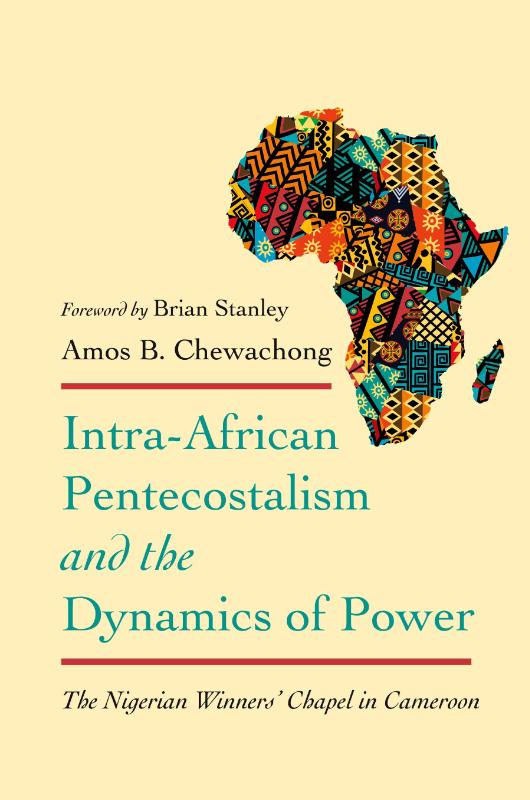 Intra-African Pentecostalism and the Dynamics of Power