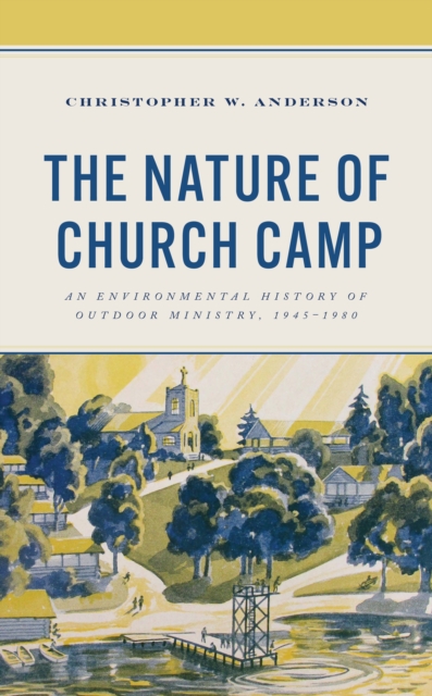 The Nature of Church Camp