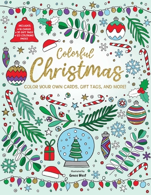 Colorful Christmas: Color Your Own Cards, Gift Tags, and More!