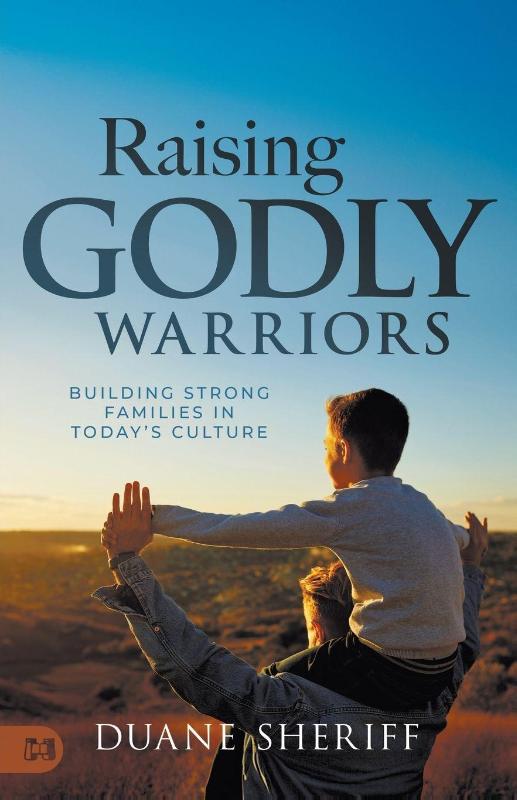 Raising Godly Warriors
