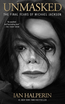 Unmasked: The Final Years of Michael Jackson