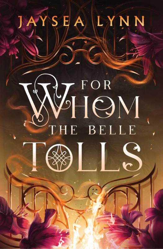Lynn, J: For Whom the Belle Tolls