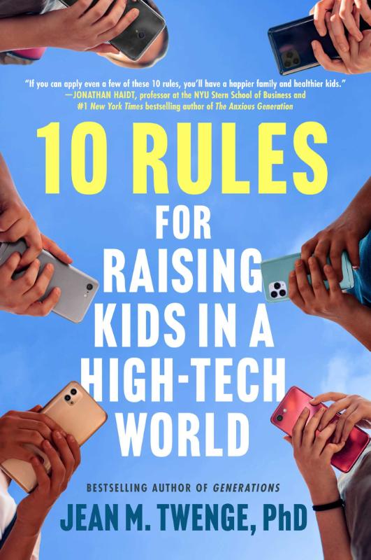 10 Rules for Raising Kids in a High-Tech World