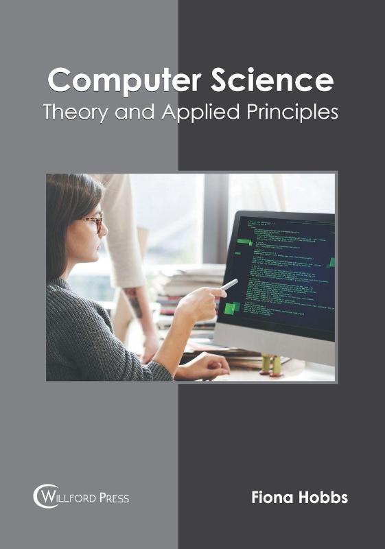 Computer Science: Theory and Applied Principles