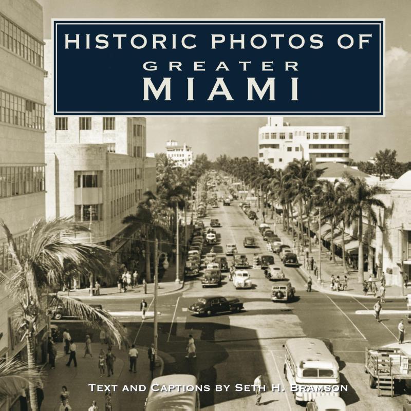 Historic Photos of Greater Miami