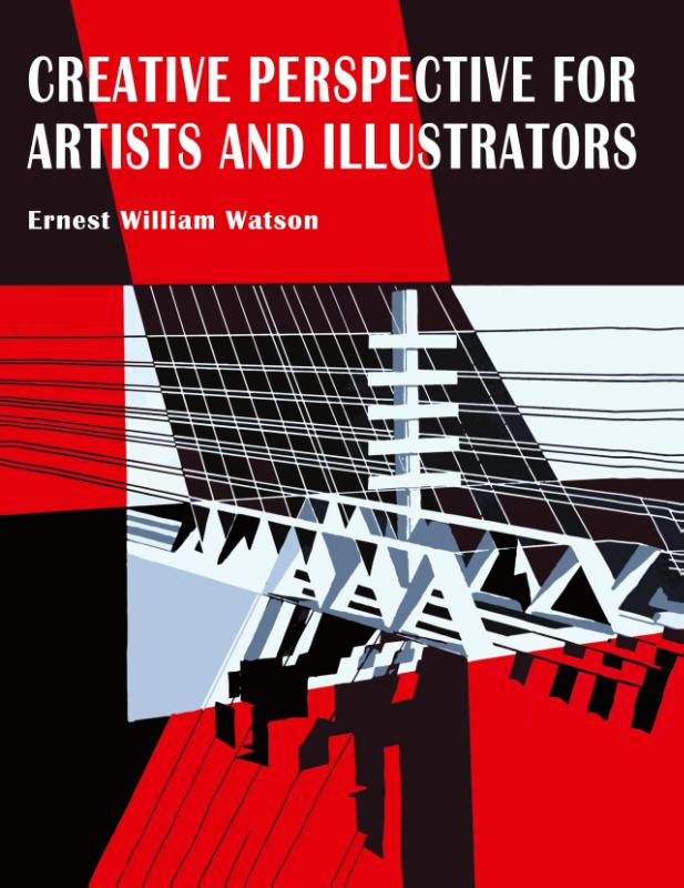 Creative Perspective for Artists and Illustrators