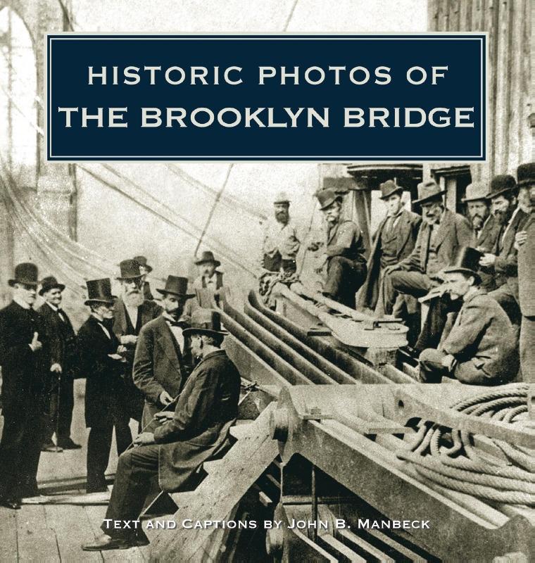 Historic Photos of the Brooklyn Bridge