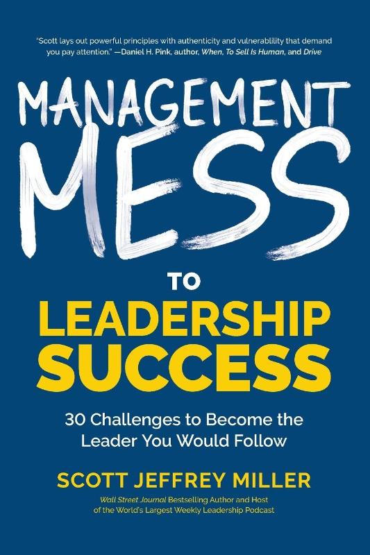 Management Mess to Leadership Success
