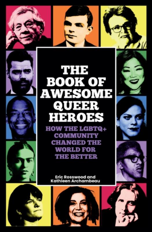 The Book of Awesome Queer Heroes
