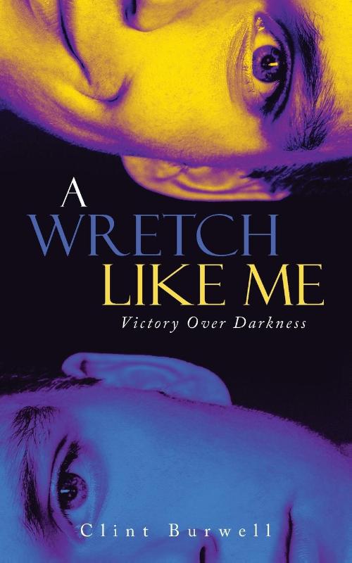 A Wretch Like Me