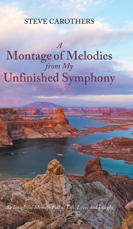 A Montage of Melodies from My Unfinished Symphony