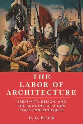 The Labor of Architecture