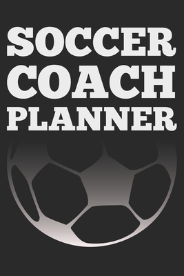 Soccer Coach: Black Coach Book for Soccer Game Planning and Training