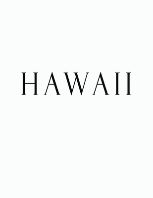 Hawaii: Black and White Decorative Book to Stack Together on Coffee Tables, Bookshelves and Interior Design - Add Bookish Char