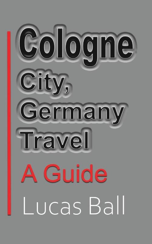 Cologne City, Germany Travel