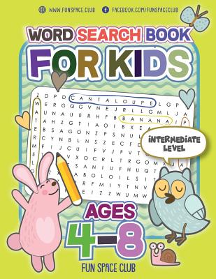 Word Search Books for Kids Ages 4-8: Circle a Word Puzzle Books Word Search for Kids Ages 4-8 Grade Level Preschool, Kindergarten - 3