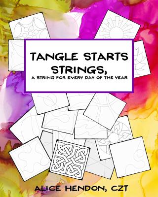 Tangle Starts Strings: A String For Every Day of the Year