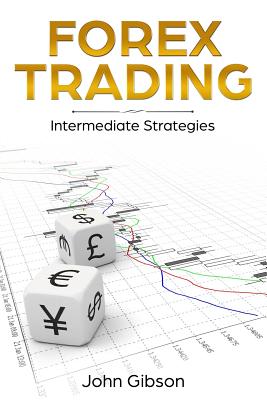 Forex Trading: Intermediate Strategies