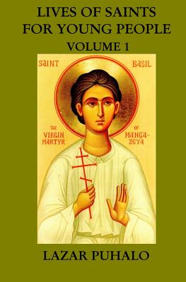 Lives of Saints For Young People: Volume 1