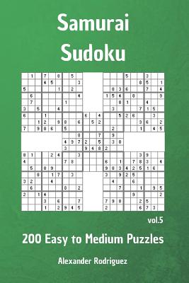 Samurai Sudoku Puzzles - 200 Easy to Medium vol. 5