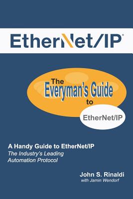 EtherNet/IP: The Everyman's Guide to The Most Widely Used Manufacturing Protocol