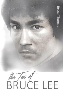 The Tao of Bruce Lee: Roots and Blossoms