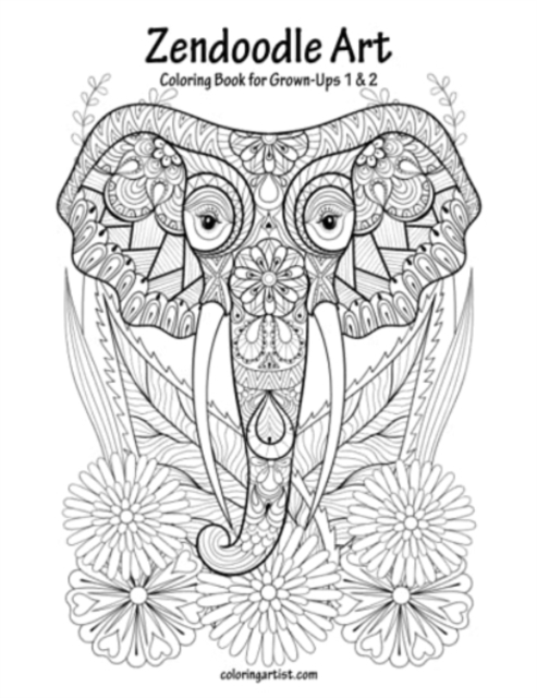 Zendoodle Art Coloring Book for Grown-Ups 1 & 2