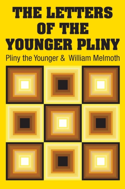 The Letters of the Younger Pliny