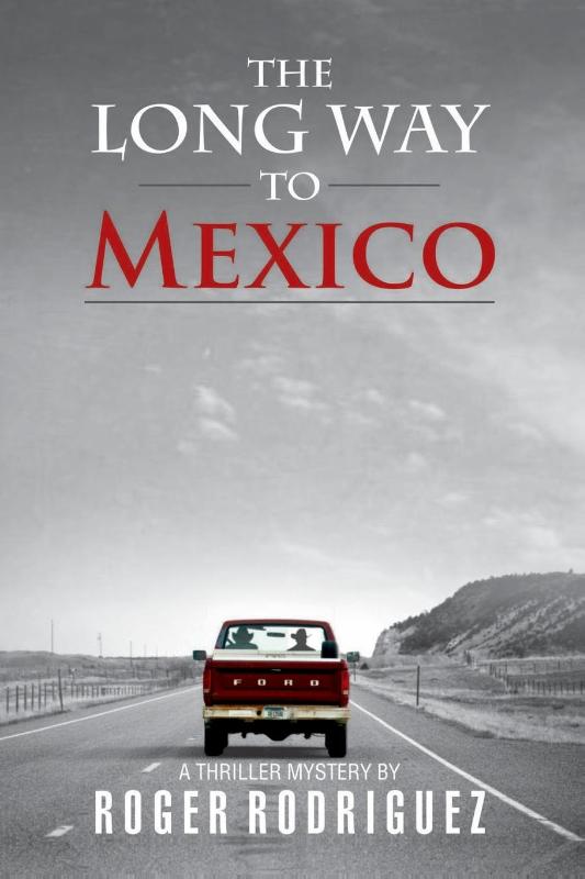 The Long Way to Mexico