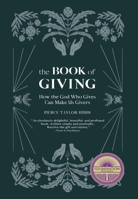 The Book of Giving: How the God Who Gives Can Make Us Givers