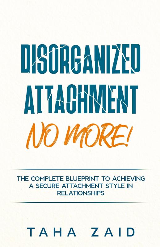 Disorganized Attachment No More!