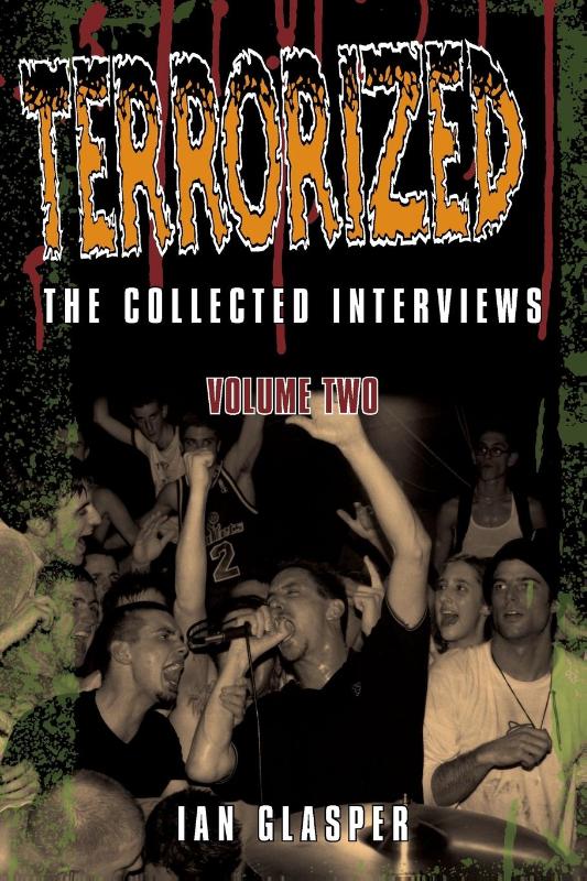 Terrorized, The Collected Interviews, Volume Two
