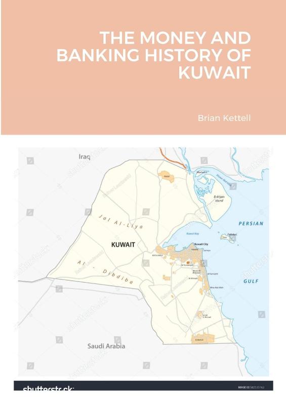 The Money and Banking History of Kuwait