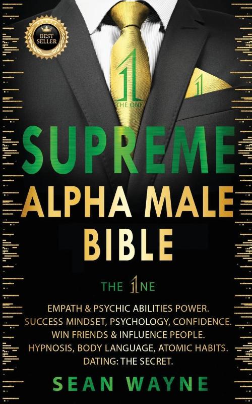 SUPREME ALPHA MALE BIBLE The 1ne
