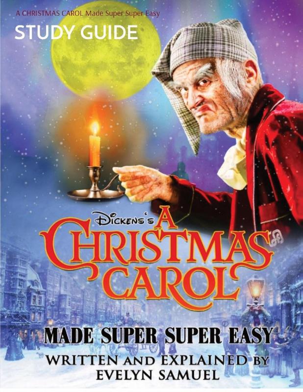 Dickens' A Christmas Carol Made Super Super Easy