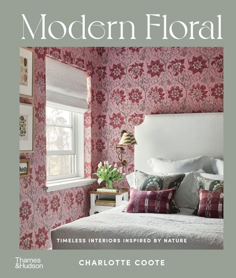 Modern Floral: Timeless Interiors Inspired by Nature