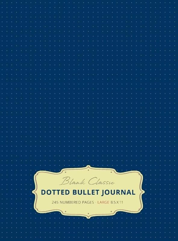 Large 8.5 x 11 Dotted Bullet Journal (Royal Blue #8) Hardcover - 245 Numbered Pages