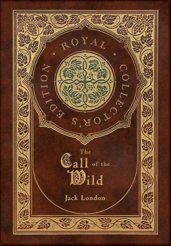 The Call of the Wild (Royal Collector's Edition)