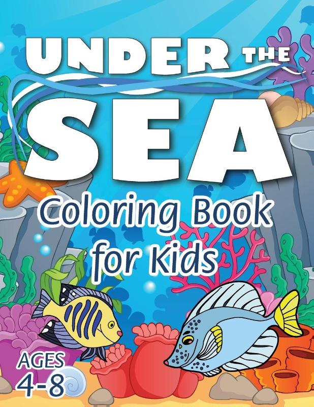 Under the Sea Coloring Book for Kids