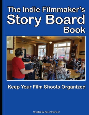 The Indie Filmmaker's Storyboard Book