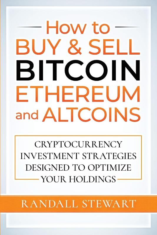 How to Buy & Sell Bitcoin, Ethereum and Altcoins