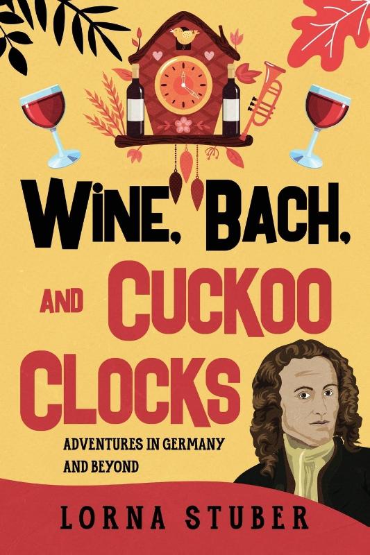 Wine, Bach, and Cuckoo Clocks
