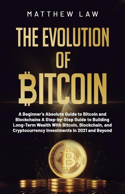 The Evolution of Bitcoin