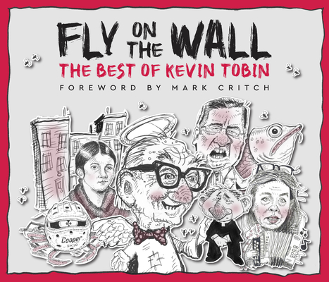 Fly on the Wall: The Best of Kevin Tobin