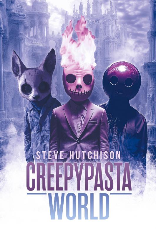 Hutchison, S: Creepypasta World