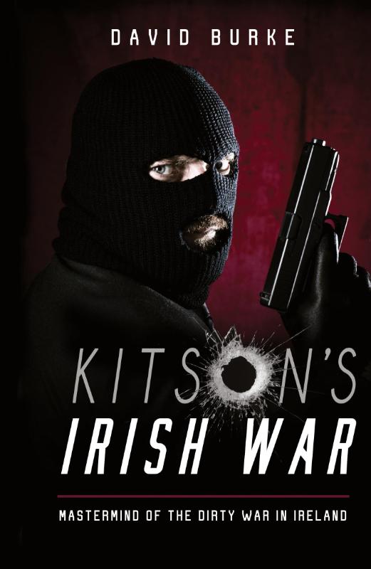Kitson’s Irish War