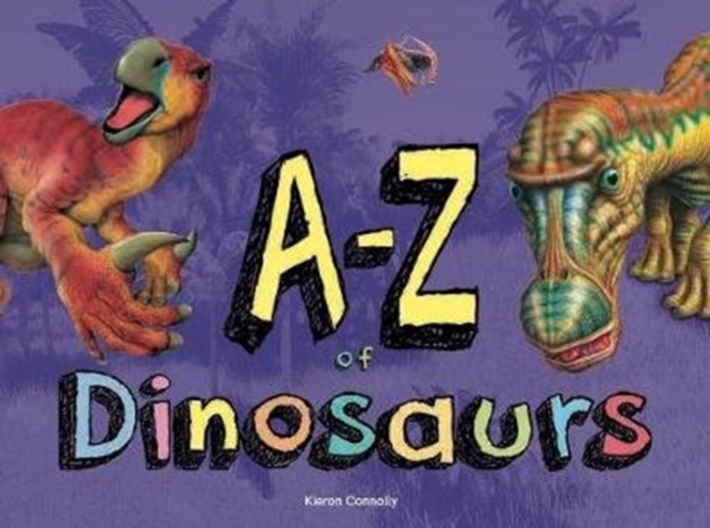 A–Z of Dinosaurs